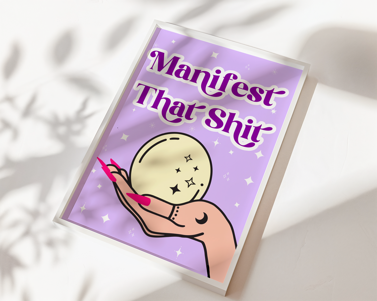 Manifest that Shit Print