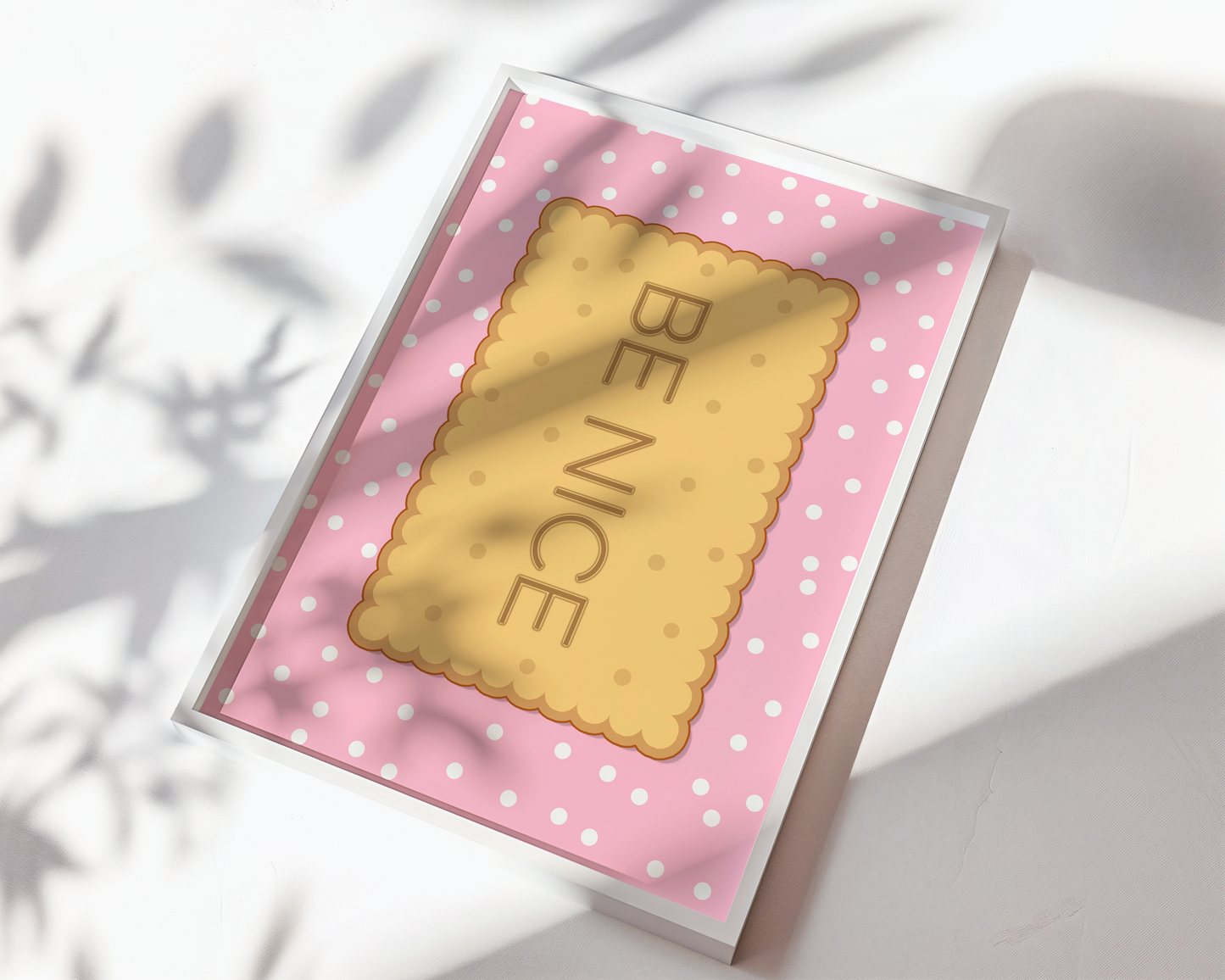 Be Nice Biscuit Print