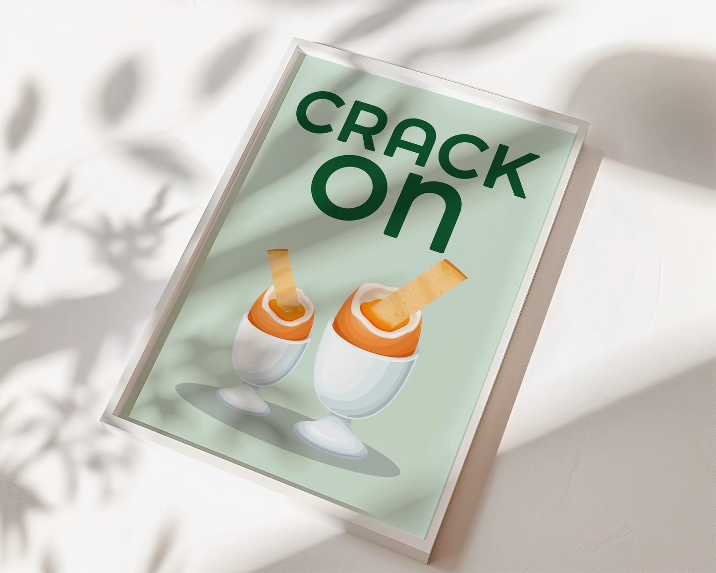 Crack On Egg Quote Print