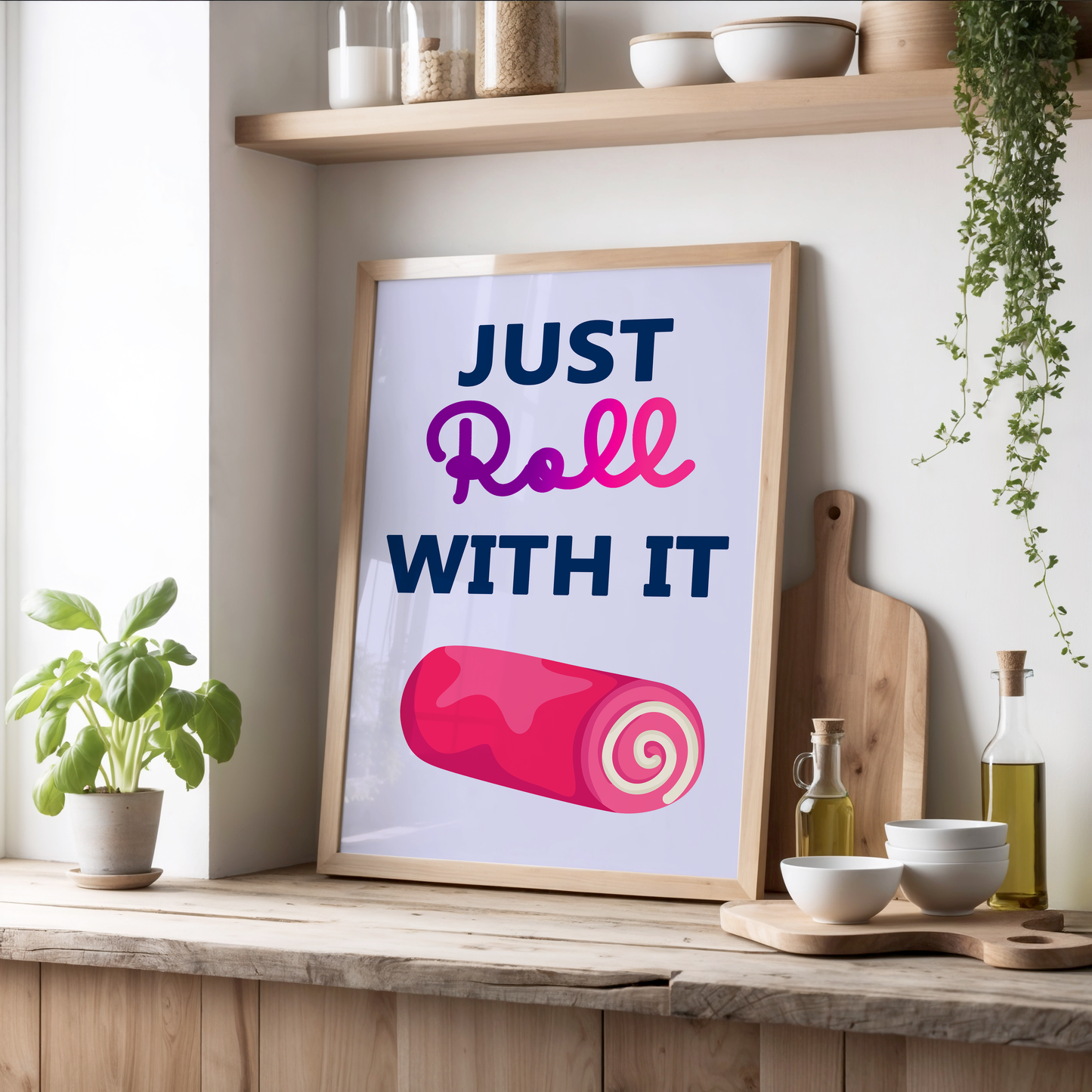 Just Roll With It Print
