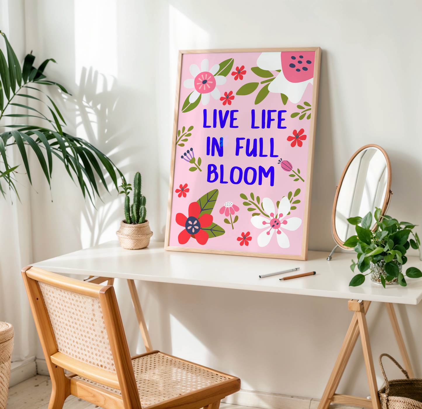 Live Life in Full Bloom Quote Print