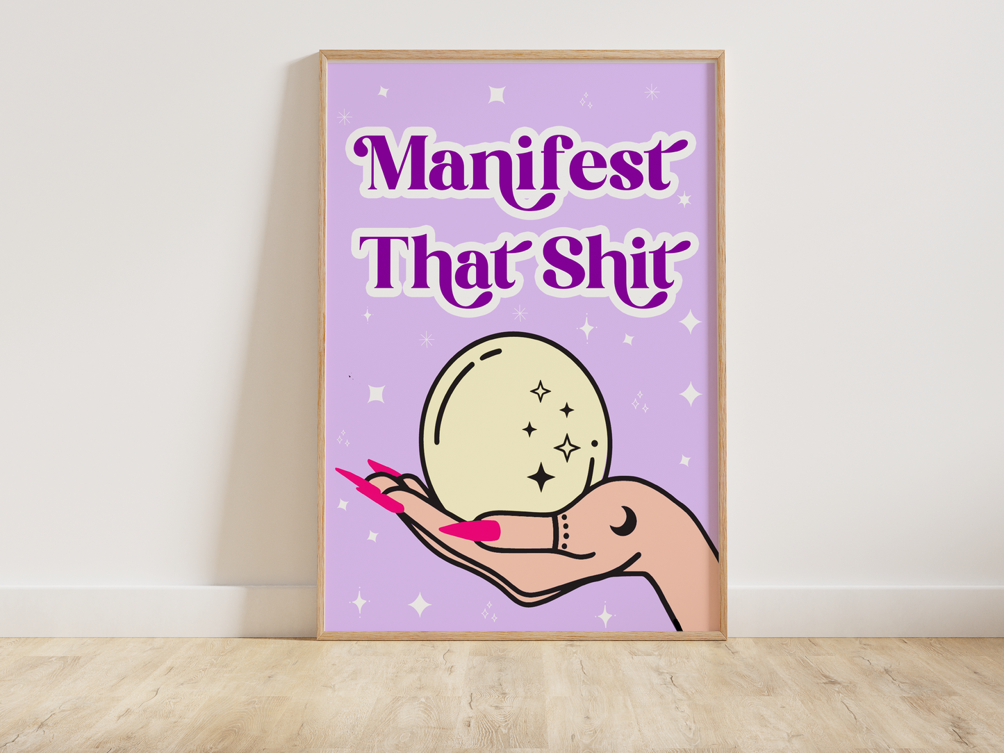 Manifest that Shit Print
