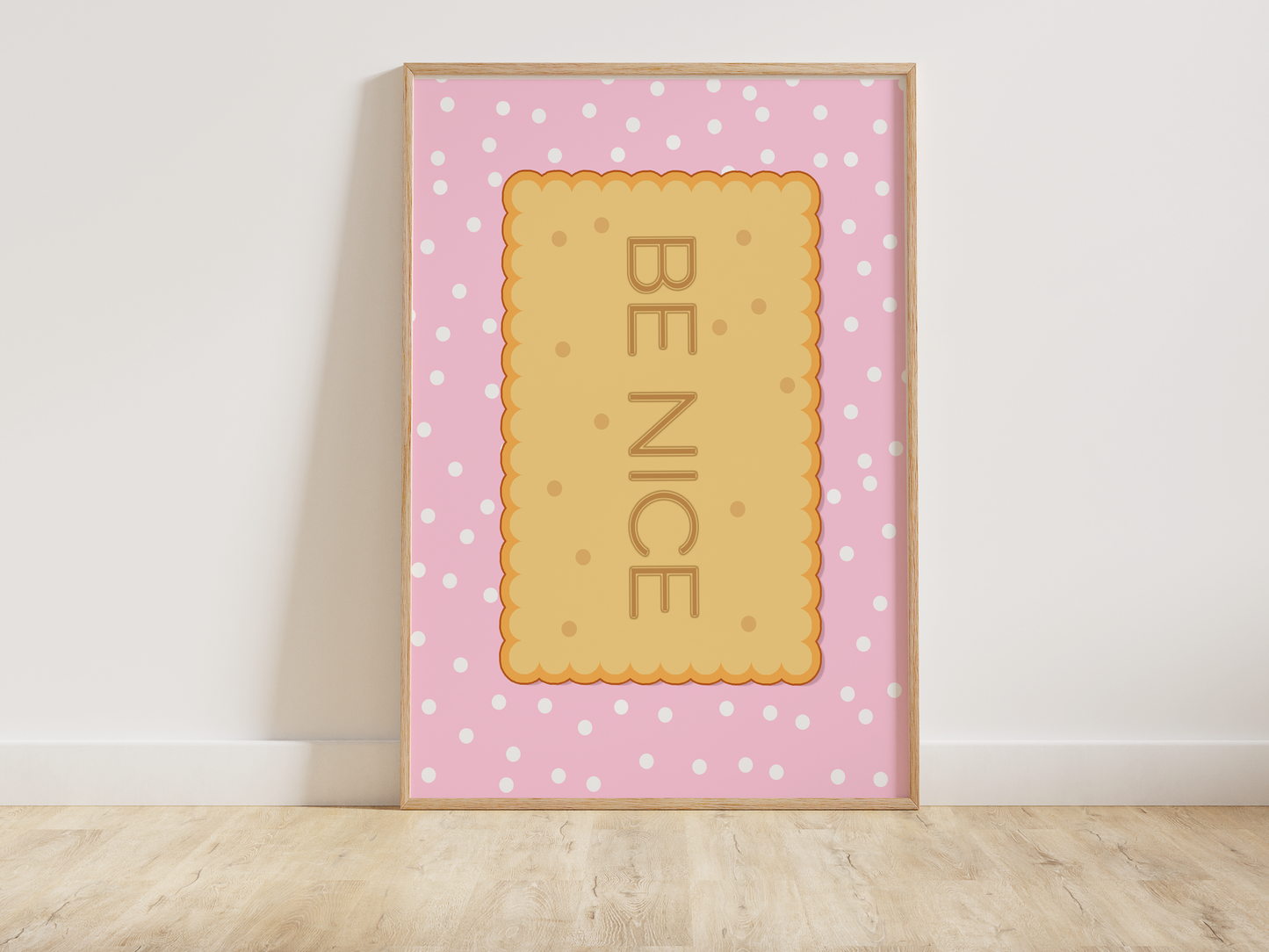 Be Nice Biscuit Print