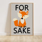 For Fox Sake Print