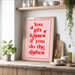 Kisses if you do the Dishes Print