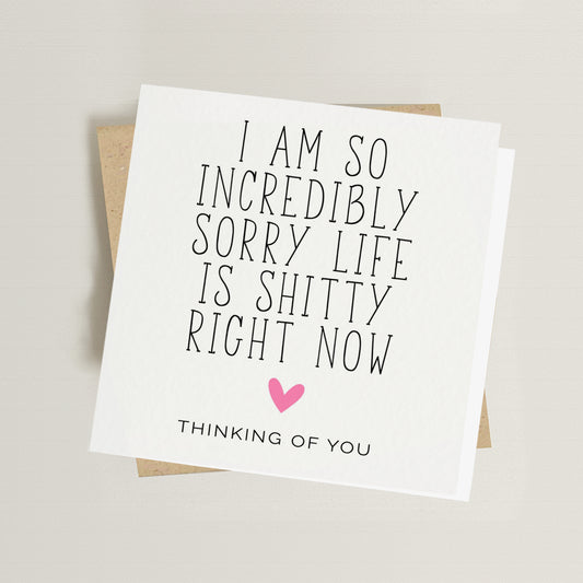 So Sorry Life is Shitty Card