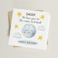 Love you to the Moon Daddy Card
