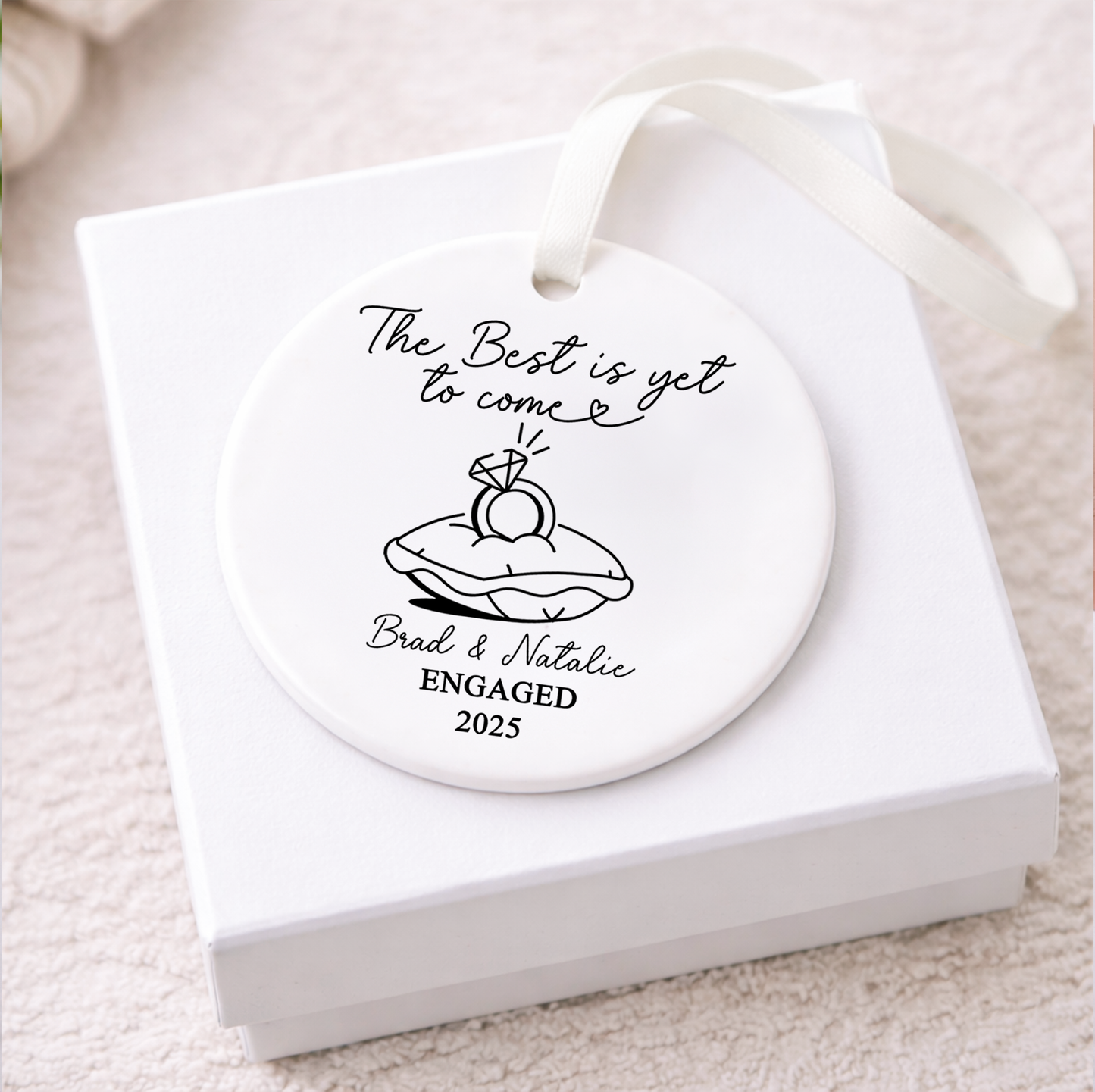 The Best is Yet to Come Engagement Ornament