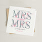 Personalised Mrs & Mrs Wedding Card