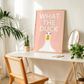 What the Duck Print