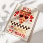Pizza is Always the Answer Print
